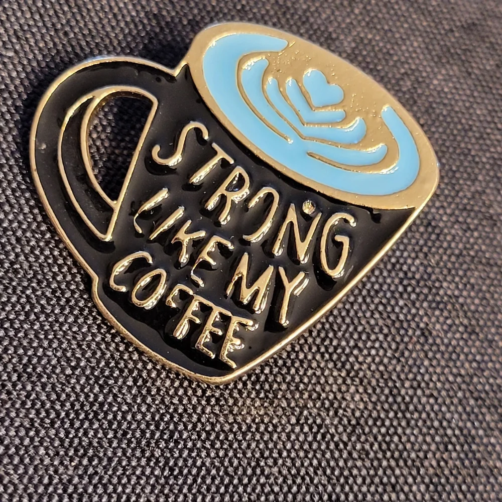 Strong Like My Coffee Enamel Pin - Picture 5 of 10